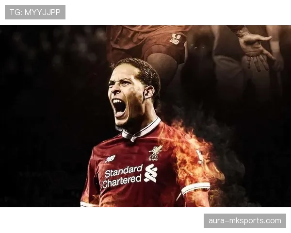 范戴克伤愈复出状态回升,球迷热盼其重返赛场 范戴克伤愈复出状态回升,球迷热盼其重返赛场